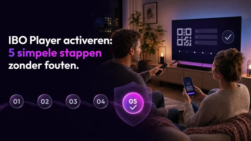 IBO Player activeren in 5 eenvoudige stappen: een koppel voert de activatie uit via smartphone, afstandsbediening en smart-tv.