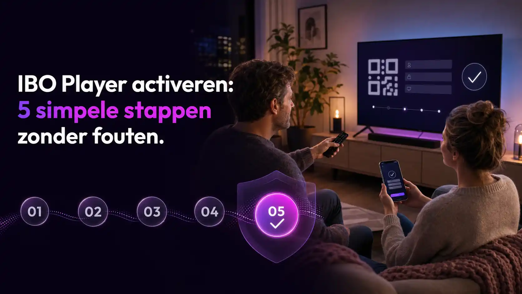 IBO Player activeren in 5 eenvoudige stappen: een koppel voert de activatie uit via smartphone, afstandsbediening en smart-tv.