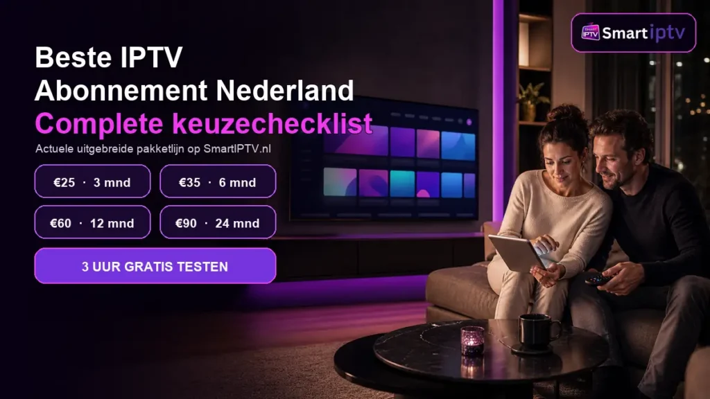 IPTV abonnement Nederland keuzechecklist met actuele SmartIPTV.nl-prijzen