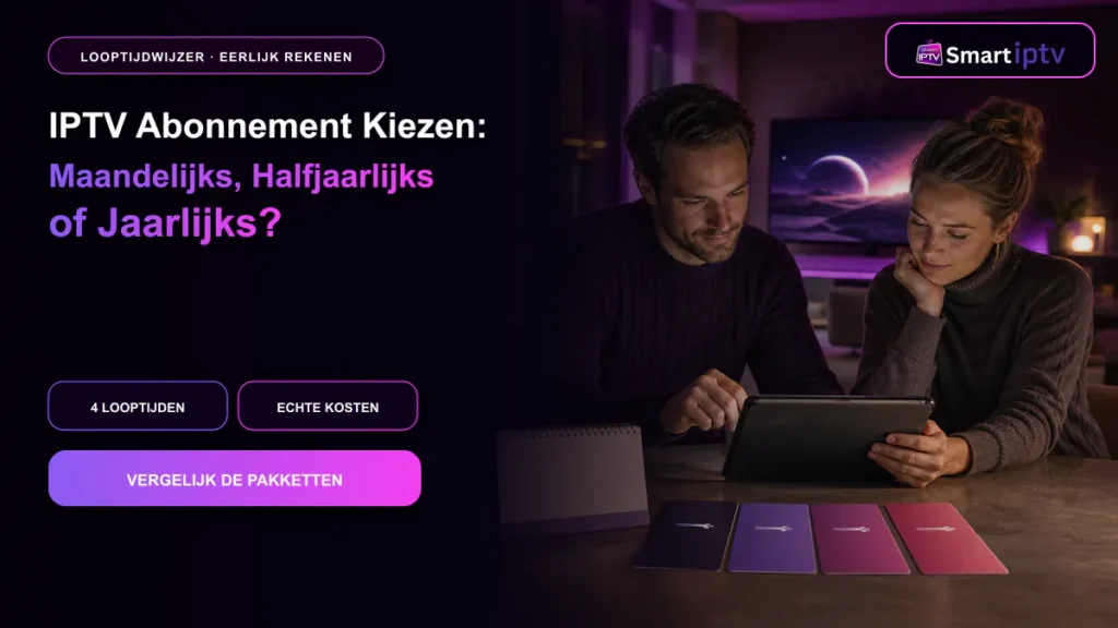 IPTV abonnement kiezen met vergelijking van looptijden en prijzen