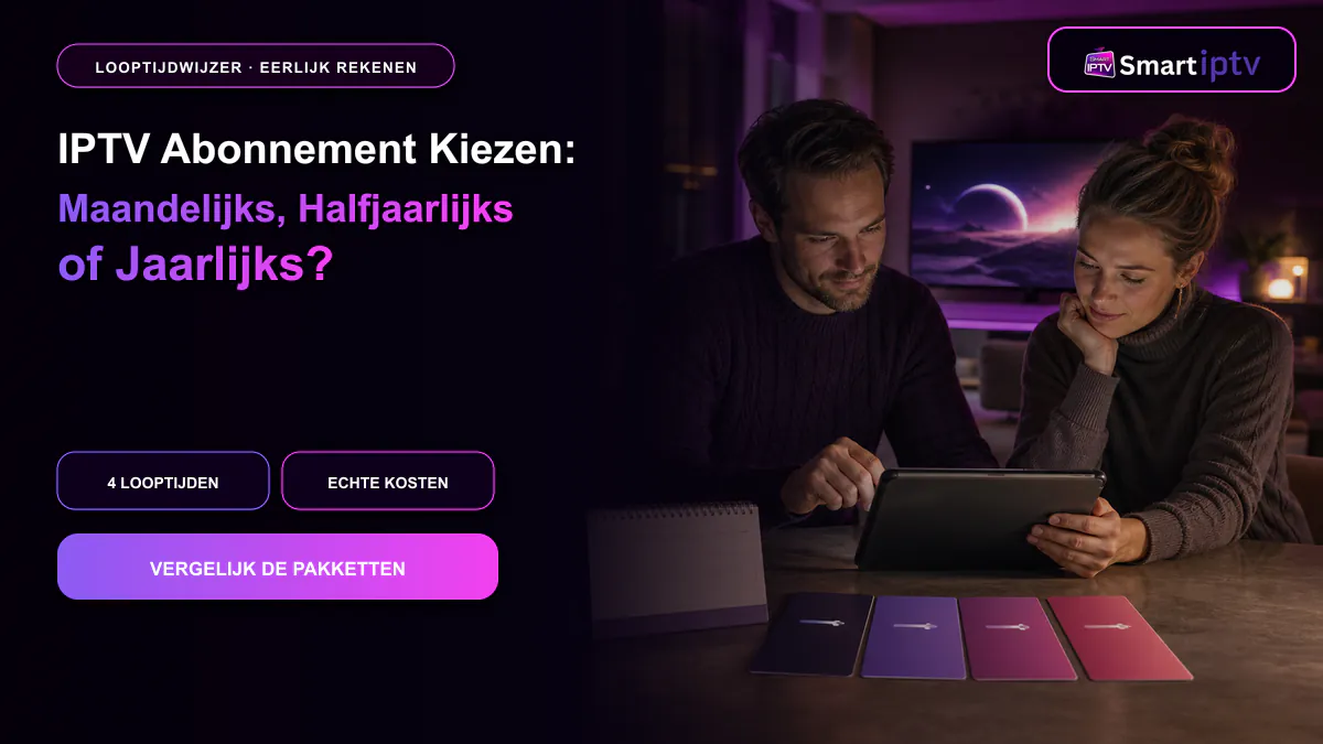 IPTV abonnement kiezen met vergelijking van looptijden en prijzen