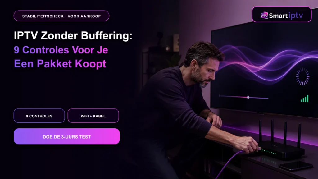 IPTV zonder buffering met router ethernet en Smart TV controle