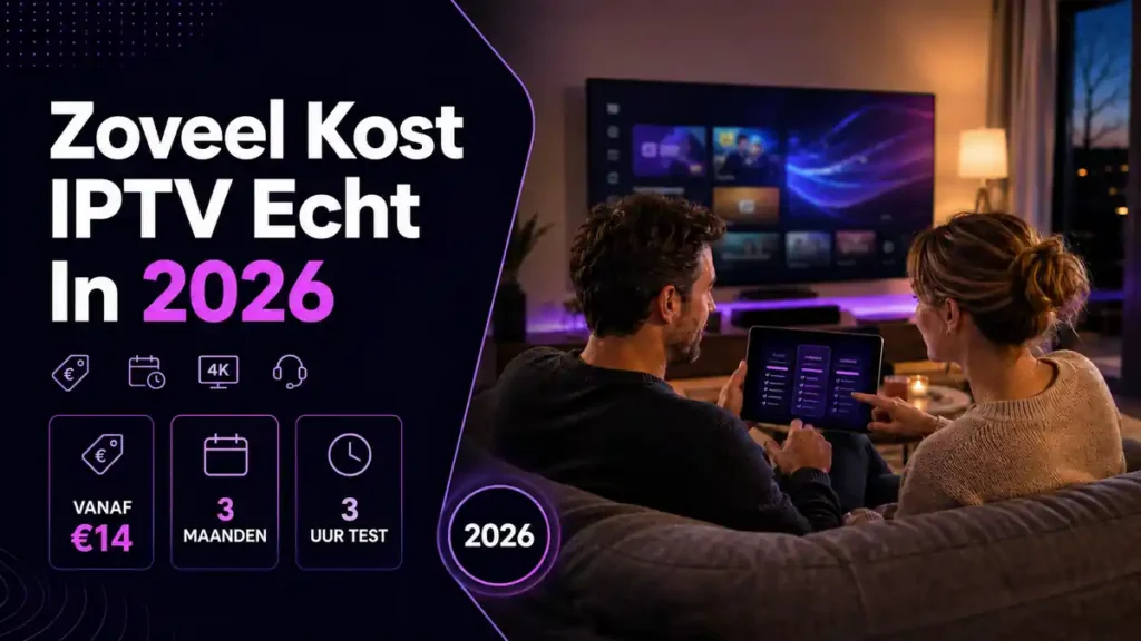 IPTV kosten in 2026 vergelijken op Smart TV